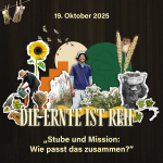 Recap und Abschluss der Predigtreihe "Die Ernte ist reif / Mission" -  STUBE am 19.10.2025